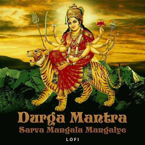 Durga Mantra (Sarva Mangala Mangalye) Abhilasha Chellam, Pratham
