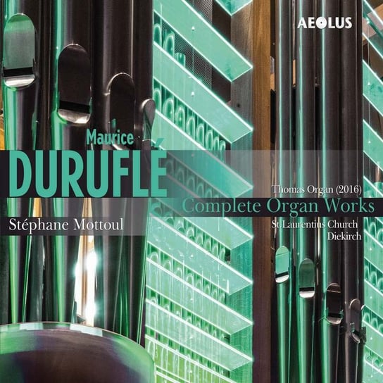 Durufle: Complete Organ Works Mottoul Stephane
