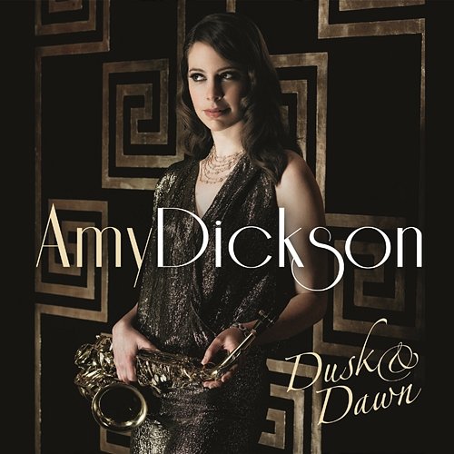 Dusk & Dawn (Special Edition) Amy Dickson