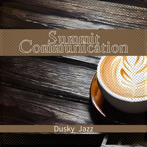 Dusky Jazz Summit Communication