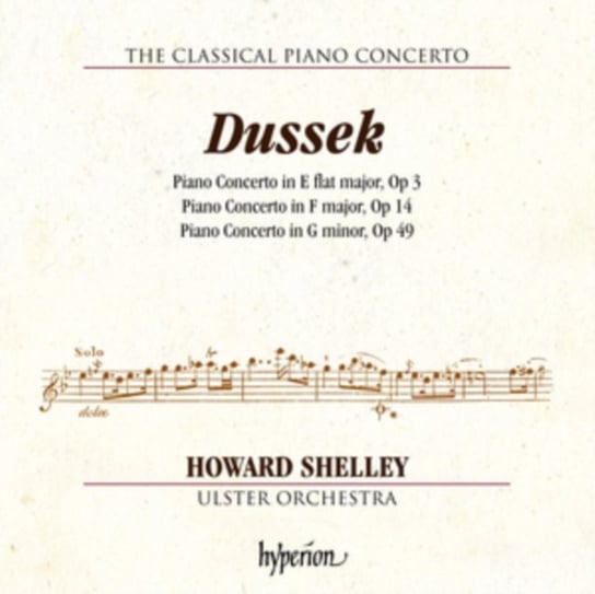 Dussek: Piano Concertos Ulster Orchestra, Shelley Howard