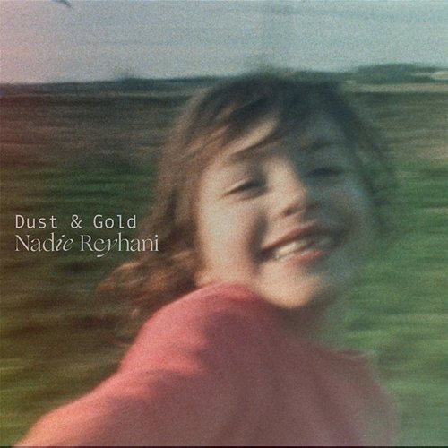Dust and Gold Nadie Reyhani