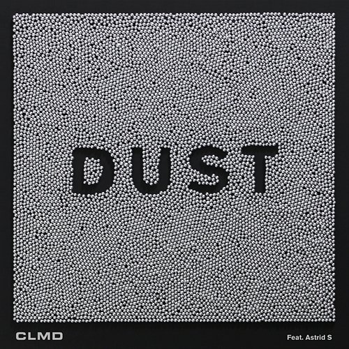 Dust CLMD feat. Astrid S