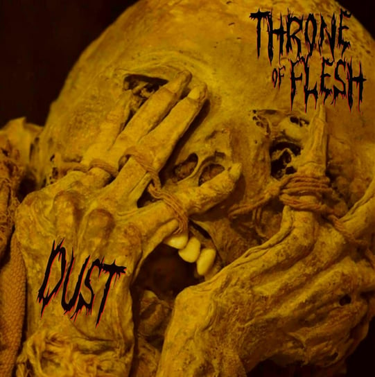 Dust Dogma Throne Of Flesh