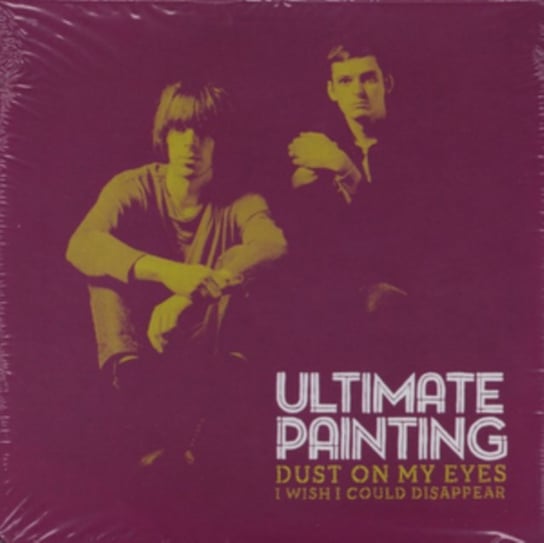 Dust On My Eyes/I Wish I Could Disappear Ultimate Painting