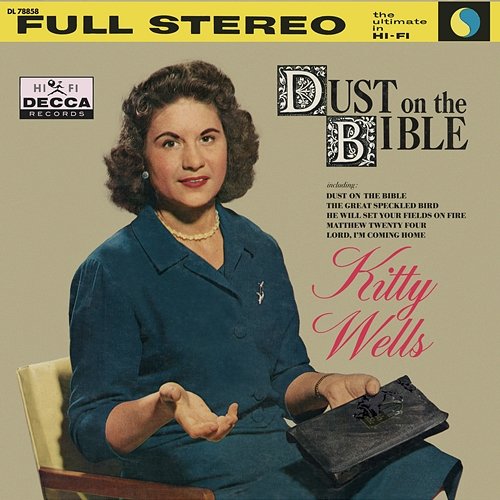 Dust On The Bible Kitty Wells
