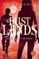 Dustlands 03 - Der Blutmond Young Moira