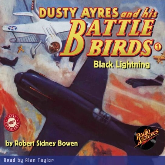 Dusty Ayres and his Battles Aces #1 Black Lightning Robert Sidney Bowen, Taylor Alan