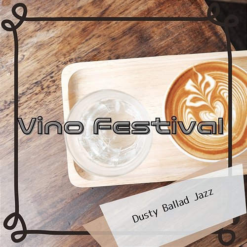 Dusty Ballad Jazz Vino Festival