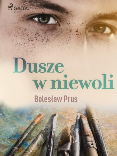 Dusze w niewoli Prus Bolesław