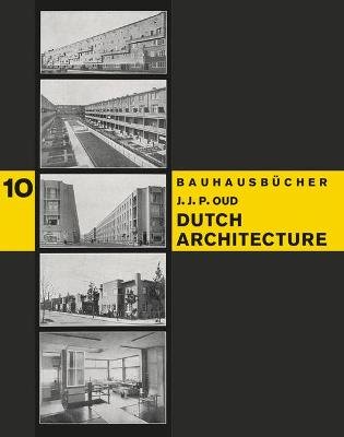Dutch Architecture: Bauhausbucher 10 Lars Muller Publishers