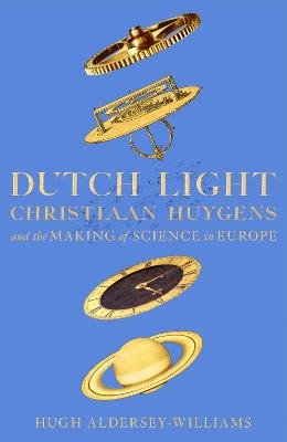 Dutch Light Aldersey-Williams Hugh