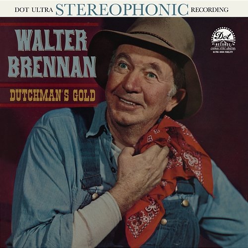 Dutchman's Gold Walter Brennan