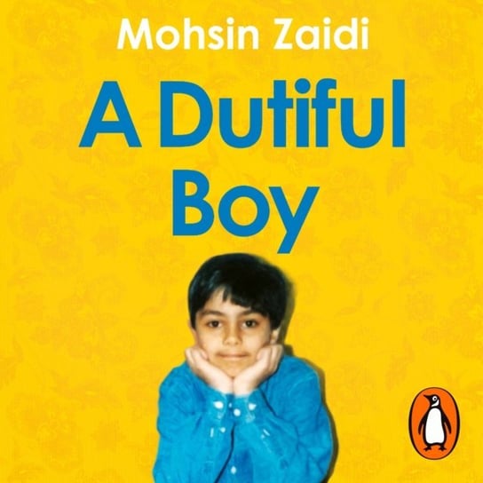 Dutiful Boy Zaidi Mohsin