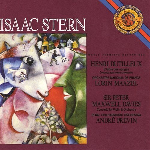 Dutilleux: L'arbre des songes - Davies: Concerto for Violin & Orchestra Isaac Stern, Orchestre National De France, Royal Philharmonic Orchestra, Lorin Maazel, André Previn