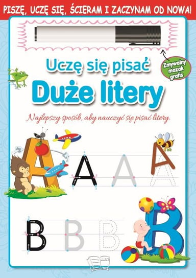 Duże litery. Uczę się pisać Opracowanie zbiorowe