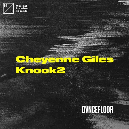 DVNCEFLOOR Cheyenne Giles & Knock2