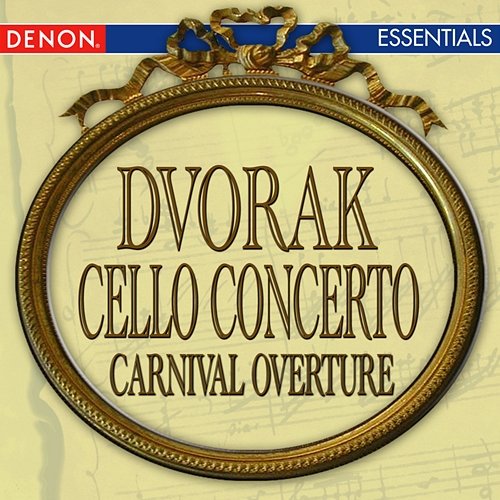Dvorak: Cello Concerto - Carnival Overture Various Artists