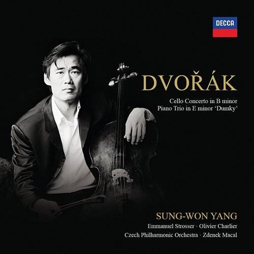 Dvořák: Cello Concerto In B Minor, Piano Trio In E Minor ‘Dumky’ Sung-Won Yang, Emmanuel Strosser, Olivier Charlier, Zdenek Macal, Czech Philharmonic