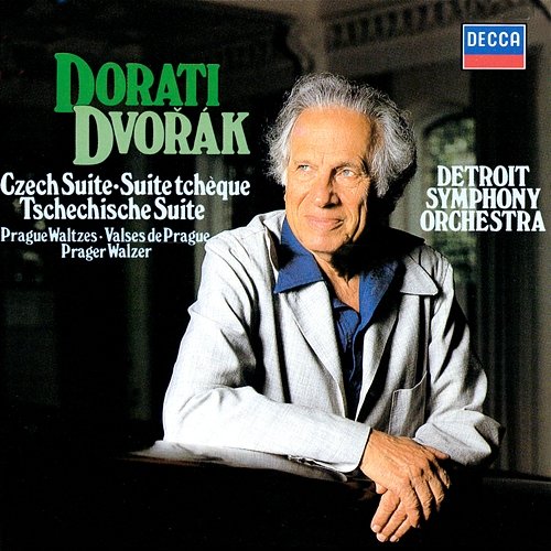 Dvorák: Czech Suite; Prague Waltzes; Polonaise; Polka; Nocturne Antal Doráti, Detroit Symphony Orchestra