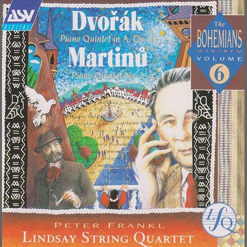 Dvorak, Martinu: Piano Quintets Lindsay String Quartet, Peter Frankl