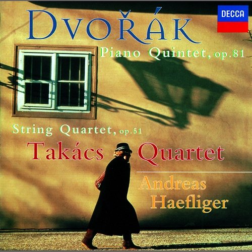Dvorák: Piano Quintet in A/String Quartet No.10 Andreas Haefliger, Takács Quartet