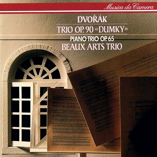Dvorák: Piano Trios Nos. 3 & 4 "Dumky" Beaux Arts Trio