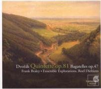 Dvorák: Quintette Op.81/ Bagatelles Op.47 Dieltiens Roel