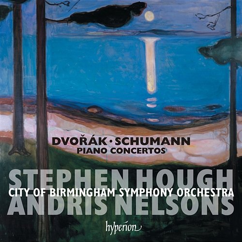Dvořák & Schumann: Piano Concertos Stephen Hough, City of Birmingham Symphony Orchestra, Andris Nelsons