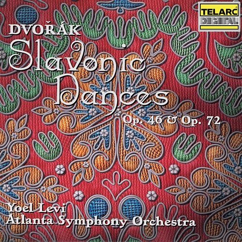 Dvořák: Slavonic Dances, Opp. 46 & 72 Yoel Levi, Atlanta Symphony Orchestra