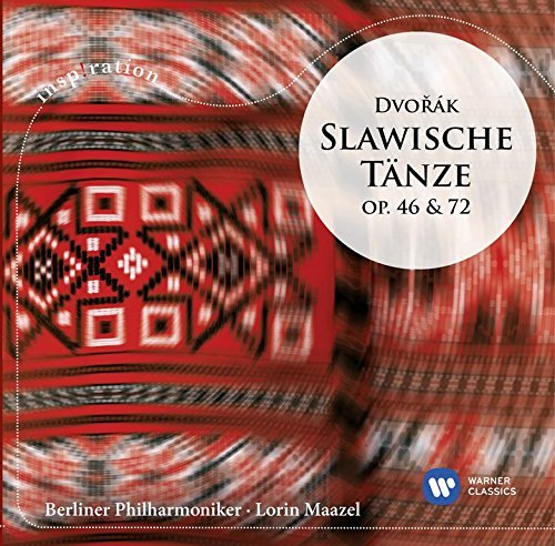 Dvorak: Slawische Tanze Op. 46 & 72 Maazel Lorin, Berliner Philharmoniker