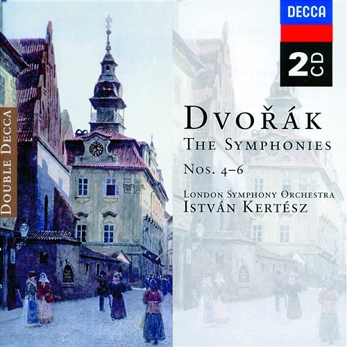 Dvorák: Symphonies Nos.4-6 London Symphony Orchestra, István Kertész