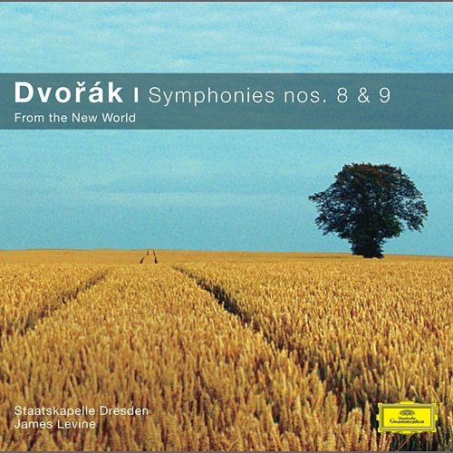 Dvorák: Symphonies Nos.8 & 9 "From the New World" Staatskapelle Dresden, James Levine