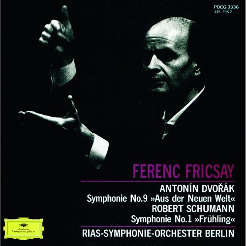 Dvorak: Symphony No.9 "From The New World" / Schumann: Symphony No.1 RIAS-Symphonie-Orchester, Ferenc Fricsay