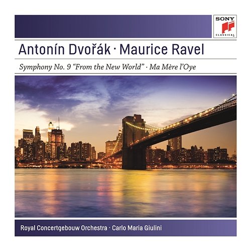 Dvorák: Symphony No. 9 in E Minor "From the New World" - Ravel: Ma mère l'oye suite, M. 60 Carlo Maria Giulini