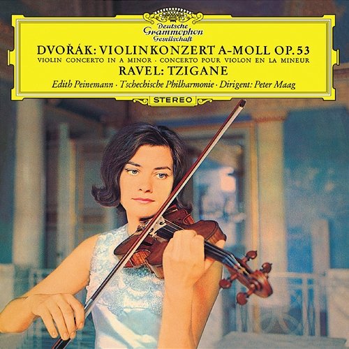 Dvorak: Violin Concerto; Ravel: Tzigane Peter Maag