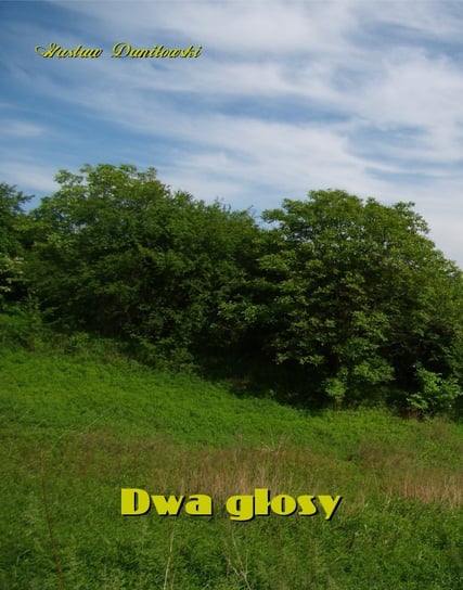 Dwa głosy Daniłowski Gustaw