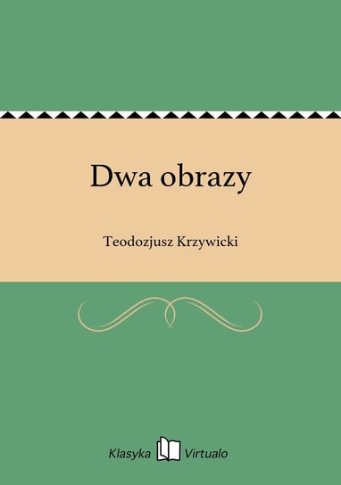 Dwa obrazy - ebook epub Krzywicki Teodozjusz