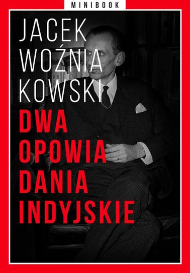 Dwa opowiadania indyjskie. Minibook Woźniakowski Jacek