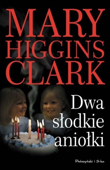 Dwa słodkie aniołki Clark Mary Higgins