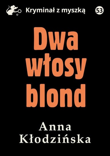 Dwa włosy blond Kłodzińska Anna