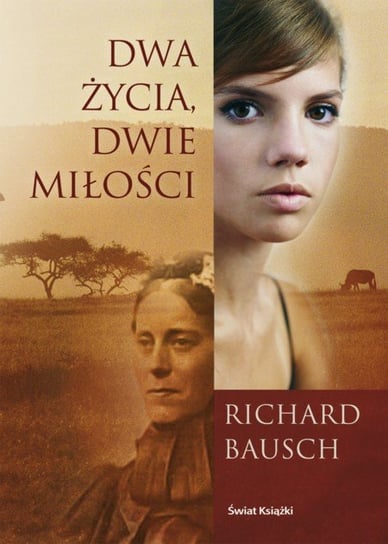 Dwa życia, dwie miłości Bausch Richard