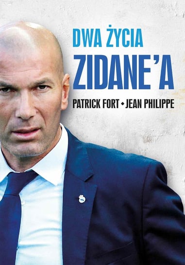 Dwa życia Zidane'a Fort Patrick, Philippe Jean