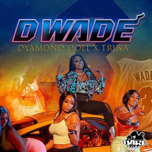Dwade Dyamond Doll feat. Trina