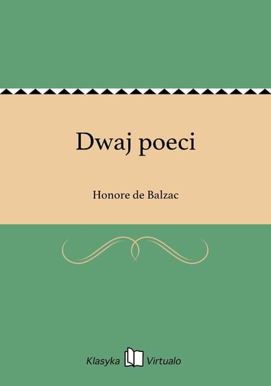 Dwaj poeci De Balzac Honore