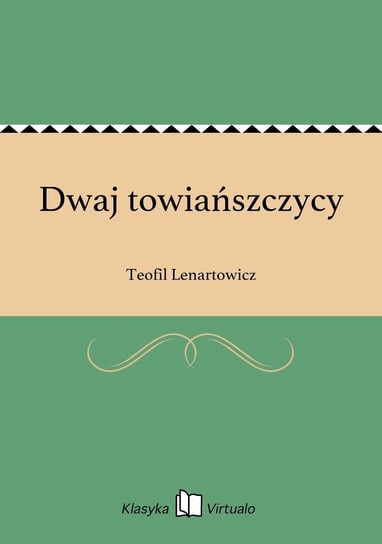 Dwaj towiańszczycy Lenartowicz Teofil