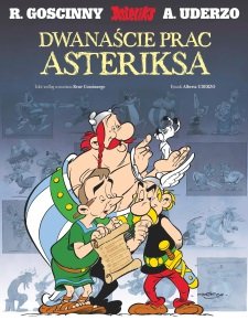 Dwanaście prac Asteriksa. Asteriks Goscinny Rene, Uderzo Albert