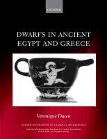 Dwarfs in Ancient Egypt and Greece Dasen Veronique