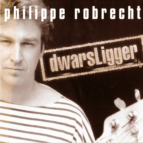 Dwarsligger Philippe Robrecht