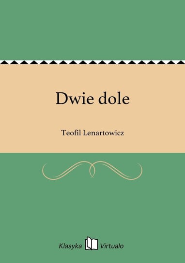 Dwie dole Lenartowicz Teofil